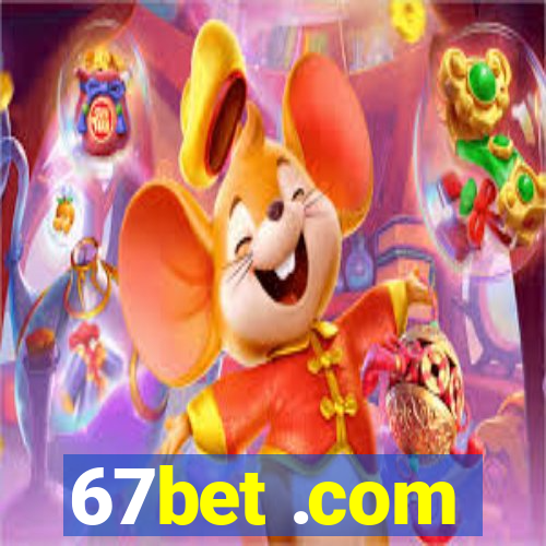 67bet .com